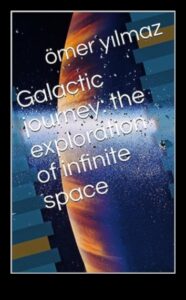 Γαλαξιακά ταξίδια: Πλοήγηση στο άπειρο με την πυξίδα της διαστημικής έρευνας