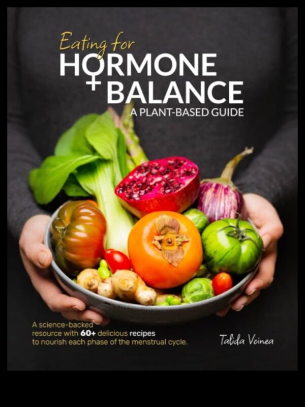 Βιγκανισμός και ορμονική ισορροπία: ιδέες και συμβουλές